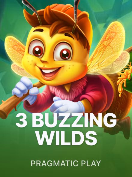 3 Buzzing Wilds