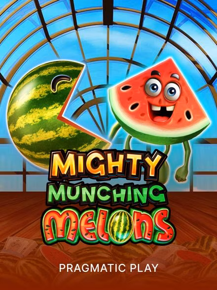 Mighty Munching Melons